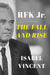 Rfk Jr.: The Fall and Rise by Isabel Vincent