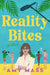 Reality Bites by Amy Mass