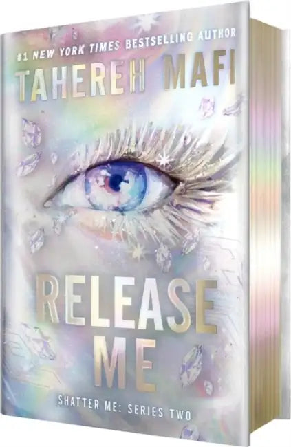 Release Me (Deluxe Limited Edition) by Tahereh Mafi