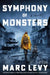 Symphony of Monsters Intl by Marc Levy