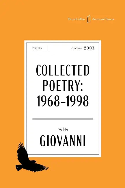 The Collected Poetry of Nikki Giovanni: 1968-1998 by Nikki Giovanni