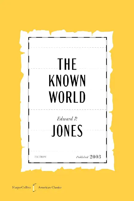 The Known World by Edward P. Jones