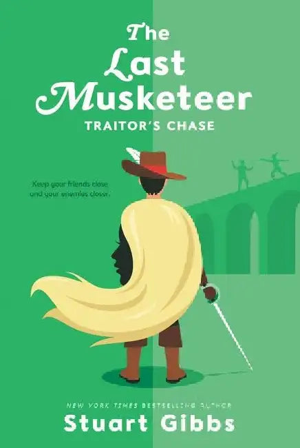 The Last Musketeer 2 by Stuart Gibbs