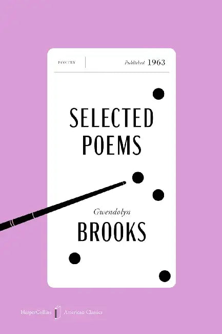 Selected Poems by Gwendolyn Brooks