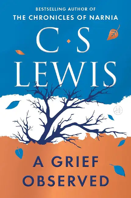 A Grief Observed (Deluxe Edition) by C. S. Lewis