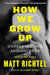 How We Grow Up by Matt Richtel