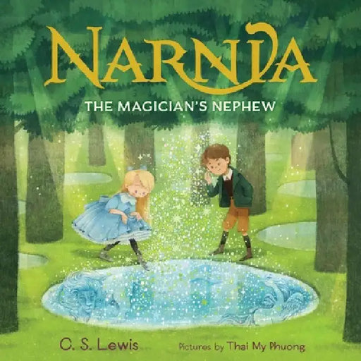 The Magician's Nephew Picture Book by C. S. Lewis, Thai My Phuong