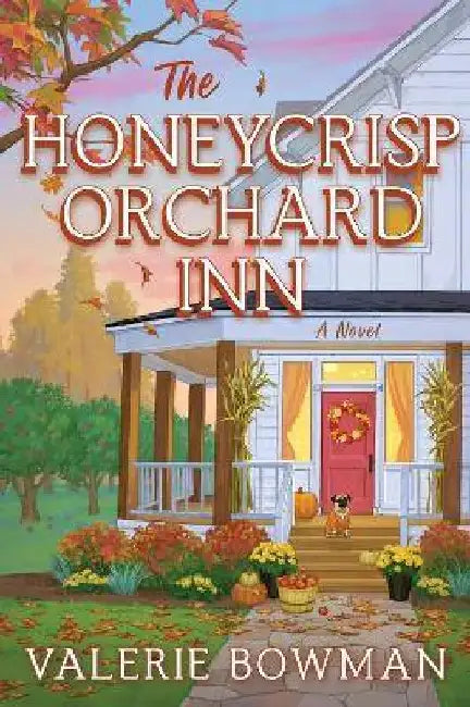The Honeycrisp Orchard Inn by Valerie Bowman