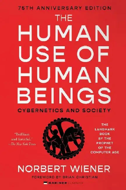 The Human Use Of Human Beings by Norbert Wiener