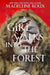 Girl Walks Into The Forest by Roux Madeleine