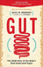 Gut: The Inside Story of Our Body's Most Underrated Organ by Giulia Enders, Jill Enders