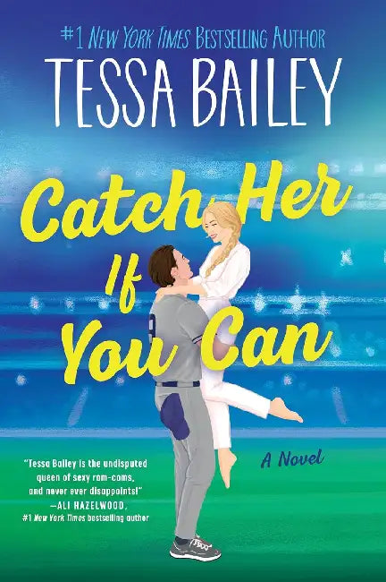 Catch Her If You Can by Bailey Tessa