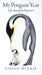 My Penguin Year Intl by Lindsay McCrae