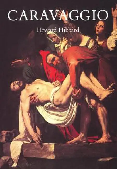 Caravaggio by Howard Hibbard