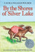 By the Shores of Silver Lake by Laura Ingalls Wilder