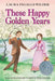 These Happy Golden Years by Laura Ingalls Wilder