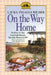 On the Way Home: The Diary of a Trip from South Dakota to Mansfield, Missouri, in 1894 by Laura Ingalls Wilder