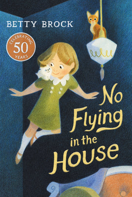 No Flying in the House by Betty Brock