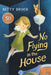 No Flying in the House by Betty Brock