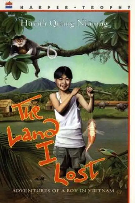 The Land I Lost: Adventures of a Boy in Vietnam by Quang Nhuong Huynh