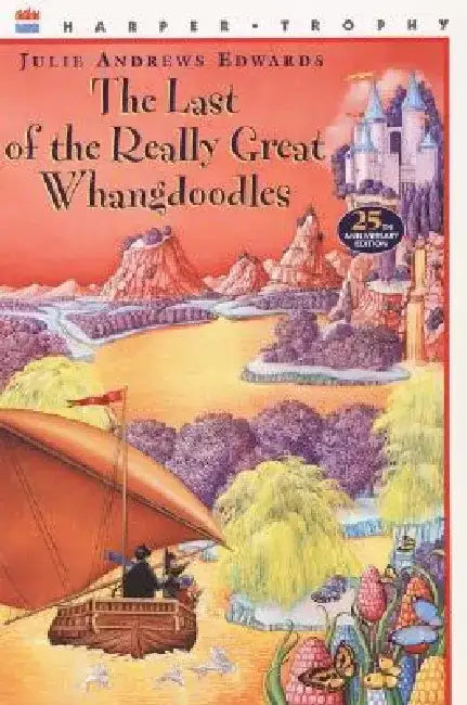 The Last of the Really Great Whangdoodles by Julie Andrews Edwards