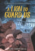A Lion to Guard Us by Clyde Robert Bulla