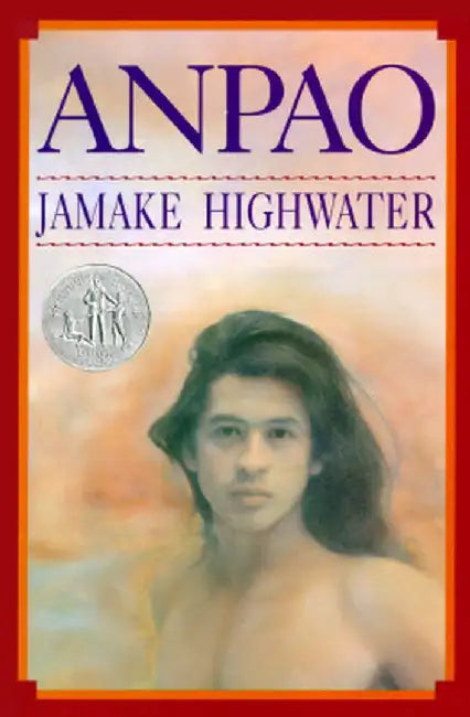 Anpao: An American Indian Odyssey by Jamake Highwater