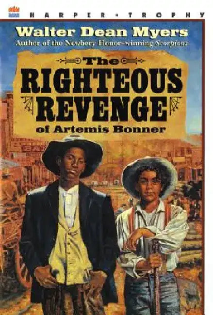 The Righteous Revenge of Artemis Bonner by Walter Dean Myers