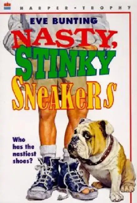 Nasty, Stinky Sneakers by Eve Bunting