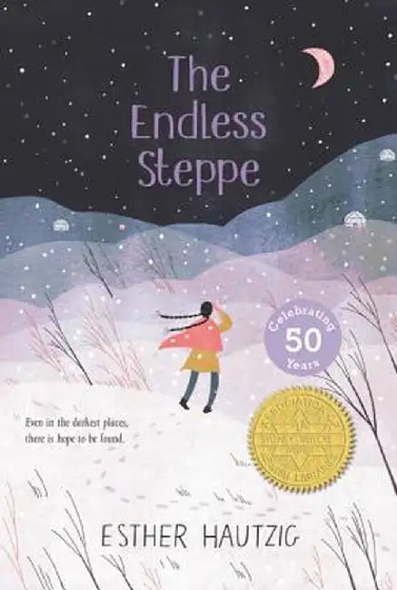 The Endless Steppe: Growing Up in Siberia by Esther Hautzig