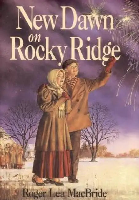 New Dawn on Rocky Ridge by Roger Lea MacBride