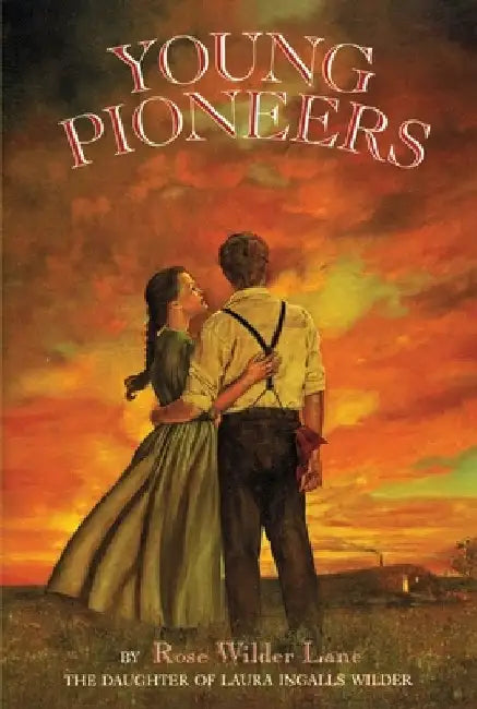 Young Pioneers by Rose Wilder Lane