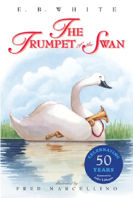 The Trumpet of the Swan by E. B. White