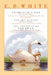 E. B. White Box Set: Charlotte's Web, Stuart Little, the Trumpet of the Swan by E. B. White