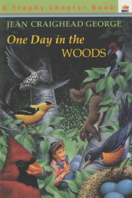 One Day in the Woods by Jean Craighead George