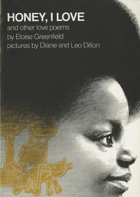 Honey, I Love and Other Love Poems by Eloise Greenfield