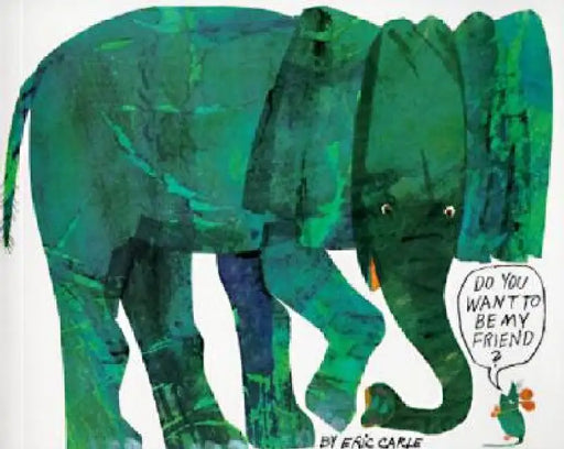 Do You Want to Be My Friend? by Eric Carle