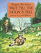 Wait Till the Moon Is Full by Margaret Wise Brown