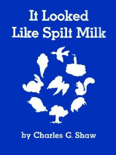 It Looked Like Spilt Milk Big Book by Charles G. Shaw