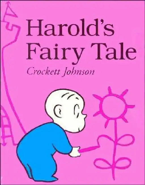Harold's Fairy Tale by Crockett Johnson