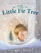 The Little Fir Tree by Margaret Wise Brown