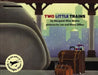 Two Little Trains by Margaret Wise Brown