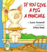 If You Give a Pig a Pancake Big Book by Laura Joffe Numeroff