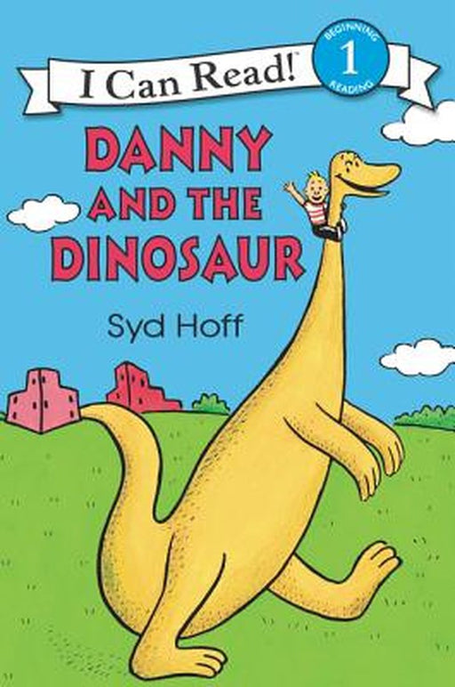 Danny and the Dinosaur 50th Anniversary Edition by Syd Hoff