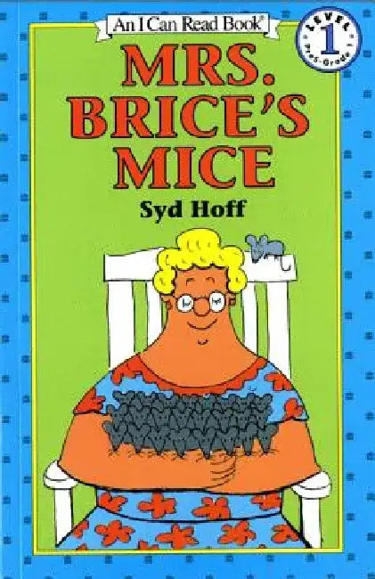 Mrs. Brice's Mice by Syd Hoff