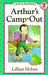Arthur's Camp-Out by Lillian Hoban