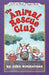 The Animal Rescue Club by John Himmelman