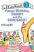 Happy Birthday, Danny and the Dinosaur! by Syd Hoff