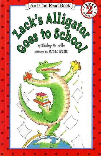 Zack's Alligator Goes to School by Shirley Mozelle