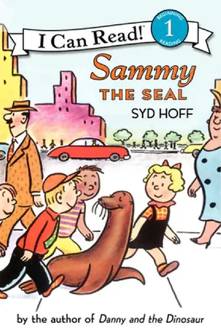 Sammy the Seal by Syd Hoff